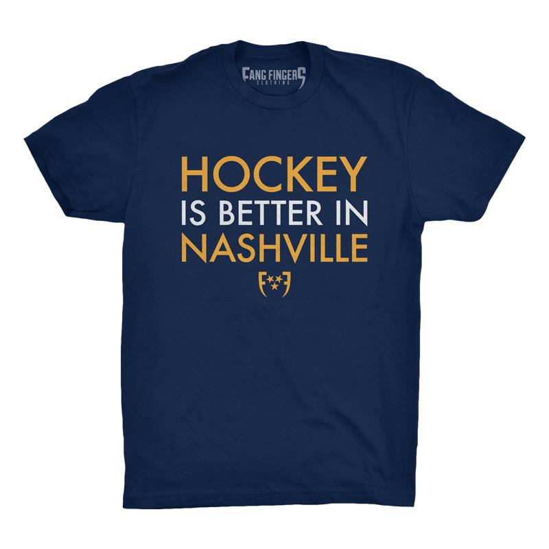 Hockey Is Better In Nashville - So Nashville Clothing